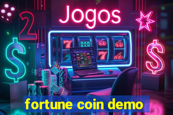 fortune coin demo